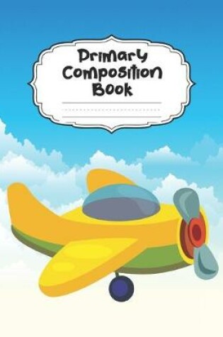 Cover of Airplane Primary Composition Book