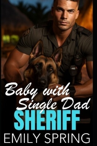 Cover of Baby with Single Dad Sheriff