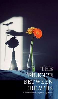 Cover of The silence between breaths