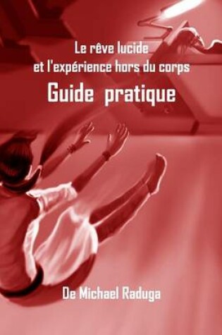 Cover of Le reve lucide et l'experience hors du corps