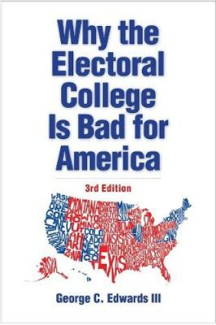 Cover of Why the Electoral College Is Bad for America