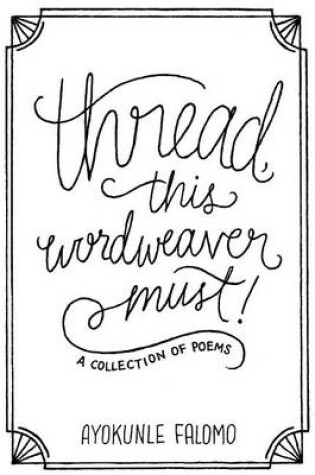Cover of thread, this wordweaver must!