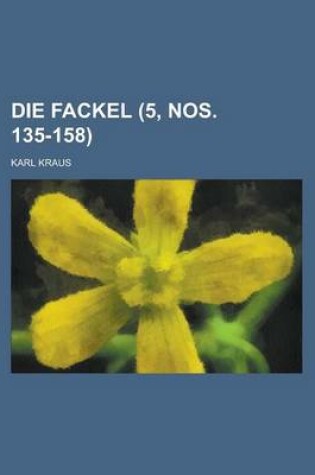 Cover of Die Fackel (5, Nos. 135-158 )