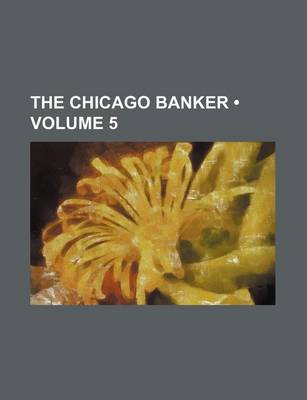 Book cover for The Chicago Banker (Volume 5)