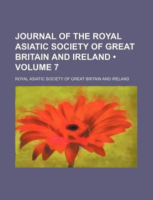 Book cover for Journal of the Royal Asiatic Society of Great Britain and Ireland (Volume 7)