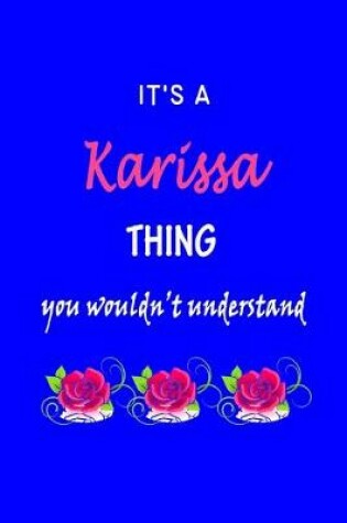 Cover of It's A Karissa Thing You Wouldn't Understand