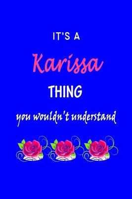 Book cover for It's A Karissa Thing You Wouldn't Understand