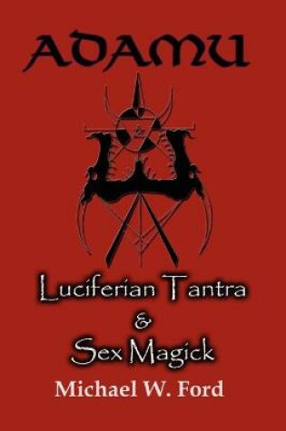 Cover of ADAMU - Luciferian Tantra and Sex Magick