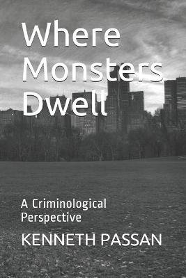 Book cover for Where Monsters Dwell