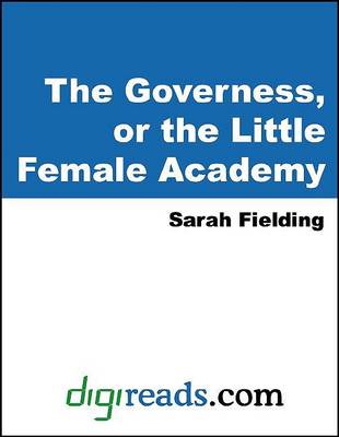 Book cover for The Governess, or the Little Female Academy