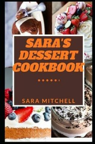Cover of Sara's Dessert Cookbook