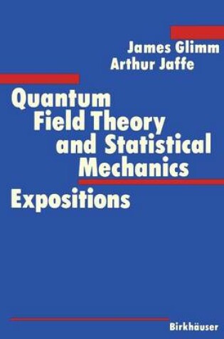 Cover of Quantum Field Theory and Statistical Mechanics