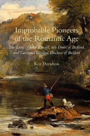 Cover of Improbable Pioneers of the Romantic Age