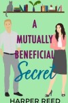 Book cover for A Mutually Beneficial Secret