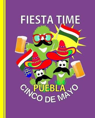 Book cover for Fiesta Time Puebla Cinco de Mayo