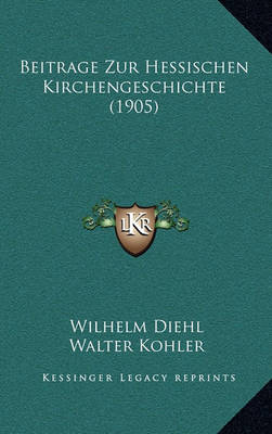 Book cover for Beitrage Zur Hessischen Kirchengeschichte (1905)