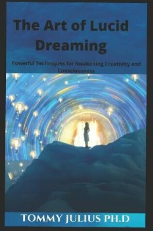 Cover of The Art of Lucid Dreaming