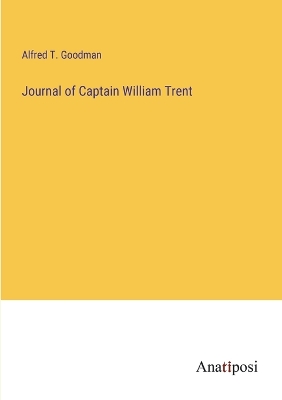 Book cover for Journal of Captain William Trent