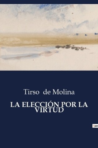 Cover of La Elección Por La Virtud