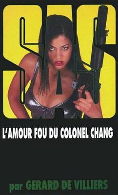 Book cover for SAS 138 L'Amour Fou Du Colonel Chang