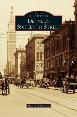 Cover of Denver's Sixteenth Street