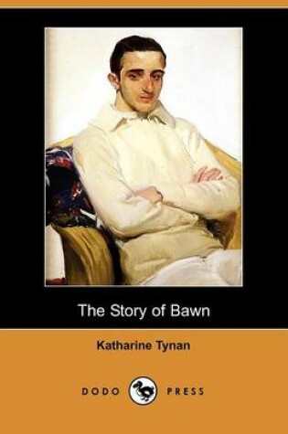 Cover of The Story of Bawn (Dodo Press)