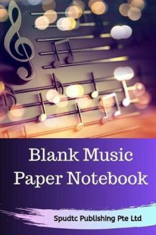 Cover of Blank Music Paper Notebook