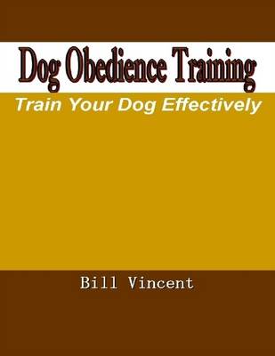 Book cover for Dog Obedience Training: Train Your Dog Effectively