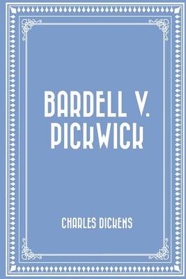 Book cover for Bardell V. Pickwick