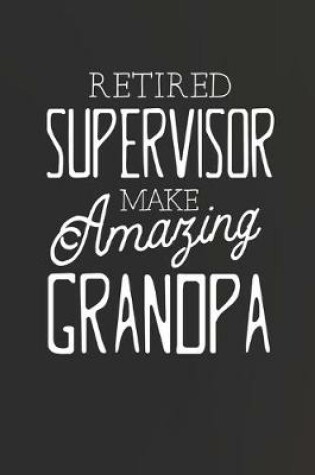 Cover of Retired Supervisor Make Amazing Grandpa