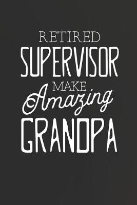 Book cover for Retired Supervisor Make Amazing Grandpa