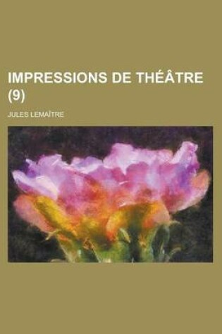 Cover of Impressions de Theatre (9)