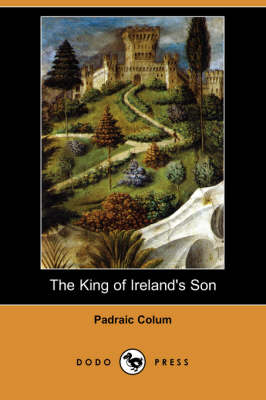 Book cover for The King of Ireland's Son (Dodo Press)