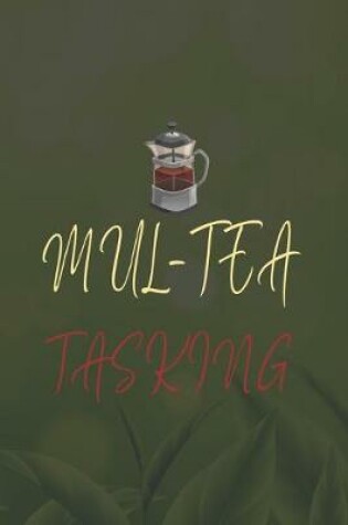 Cover of Mul Tea Tasking