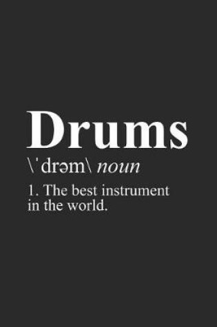 Cover of Drums - The Best Instrument in the World