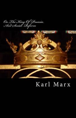 Book cover for On The King Of Prussia And Social Reform