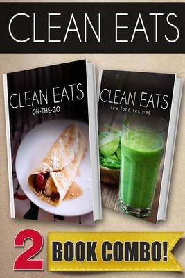 Book cover for On-The-Go Recipes and Raw Food Recipes