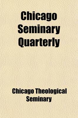 Book cover for Chicago Seminary Quarterly (Volume 7)