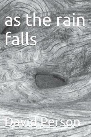 Cover of as the rain falls