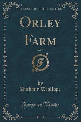 Book cover for Orley Farm, Vol. 3 (Classic Reprint)