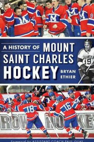 Cover of A History of Mount Saint Charles Hockey