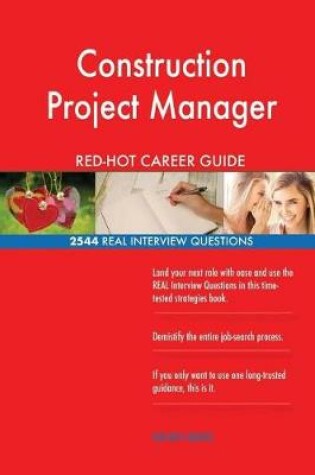 Cover of Construction Project Manager RED-HOT Career Guide; 2544 REAL Interview Questions