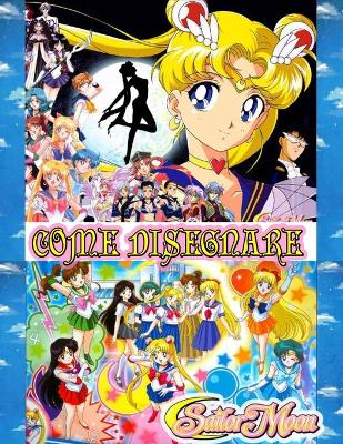 Book cover for come disegnare Sailor Moon