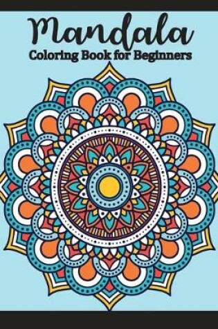 Cover of Mandala Coloring Book for Beginners