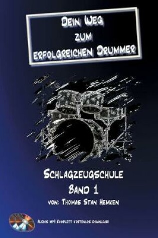 Cover of Dein Weg zum erfolgreichen Drummer Band 1