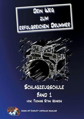 Book cover for Dein Weg zum erfolgreichen Drummer Band 1