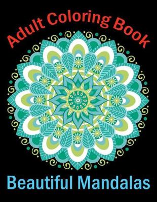 Book cover for Adult Coloring Book Beautiful Mandalas