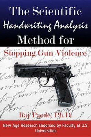 Cover of The Scientific Handwriting Analysis Method for Stopping Gun Violence