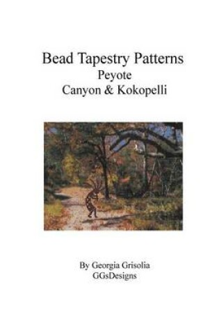 Cover of Bead Tapestry Patterns Peyote Canyon & Kokopelli