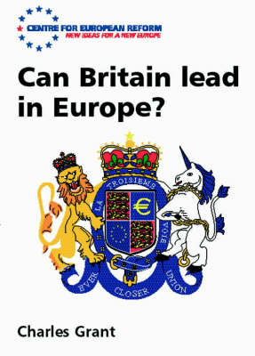 Book cover for Can Britain Lead in Europe?